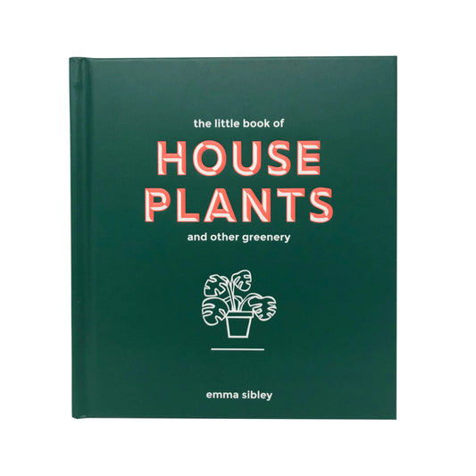 The little book of House Plants and other greenery